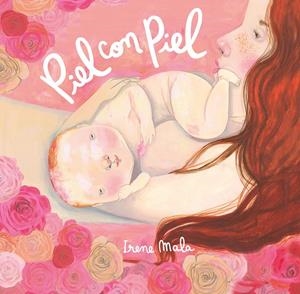 PIEL CON PIEL | 9788426430557 | MALA, IRENE | Llibreria Ombra | Llibreria online de Rubí, Barcelona | Comprar llibres en català i castellà online