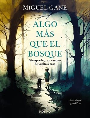 ALGO MÁS QUE EL BOSQUE | 9788427240872 | GANE, MIGUEL | Llibreria Ombra | Llibreria online de Rubí, Barcelona | Comprar llibres en català i castellà online