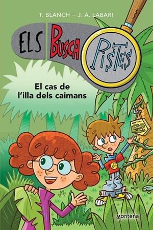 ELS BUSCAPISTES 5 - EL CAS DE L'ILLA DELS CAIMANS | 9788419241610 | BLANCH, TERESA/LABARI, JOSÉ ÁNGEL | Llibreria Ombra | Llibreria online de Rubí, Barcelona | Comprar llibres en català i castellà online