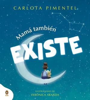 MAMÁ TAMBIÉN EXISTE | 9788419511867 | PIMENTEL (@CARLOTA.PIAL), CARLOTA | Llibreria Ombra | Llibreria online de Rubí, Barcelona | Comprar llibres en català i castellà online