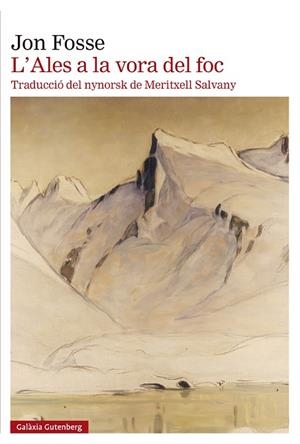 L'ALES A LA VORA DEL FOC | 9788410107021 | FOSSE, JON | Llibreria Ombra | Llibreria online de Rubí, Barcelona | Comprar llibres en català i castellà online
