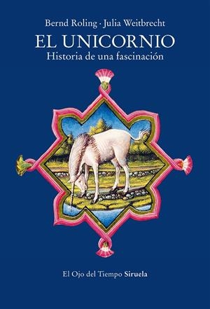 EL UNICORNIO | 9788419942708 | ROLING, BERND/WEITBRECHT, JULIA | Llibreria Ombra | Llibreria online de Rubí, Barcelona | Comprar llibres en català i castellà online