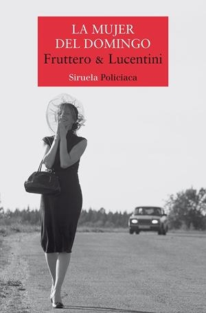 LA MUJER DEL DOMINGO | 9788419942302 | FRUTTERO & LUCENTINI, | Llibreria Ombra | Llibreria online de Rubí, Barcelona | Comprar llibres en català i castellà online