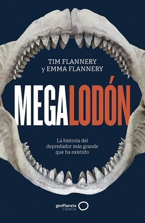MEGALODÓN | 9788408286301 | FLANNERY, TIM/FLANNERY, EMMA | Llibreria Ombra | Llibreria online de Rubí, Barcelona | Comprar llibres en català i castellà online