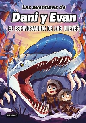 LAS AVENTURAS DE DANI Y EVAN 9. EL ESPINOSAURIO DE LAS NIEVES | 9788408282518 | LAS AVENTURAS DE DANI Y EVAN | Llibreria Ombra | Llibreria online de Rubí, Barcelona | Comprar llibres en català i castellà online
