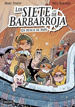 LOS SIETE DE BARBARROJA 1. EN BUSCA DE PAPÁ | 9788408282525 | TINENT, MARC | Llibreria Ombra | Llibreria online de Rubí, Barcelona | Comprar llibres en català i castellà online
