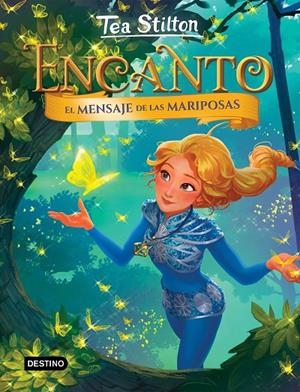 EL MENSAJE DE LAS MARIPOSAS 10 | 9788408283416 | STILTON, TEA | Llibreria Ombra | Llibreria online de Rubí, Barcelona | Comprar llibres en català i castellà online