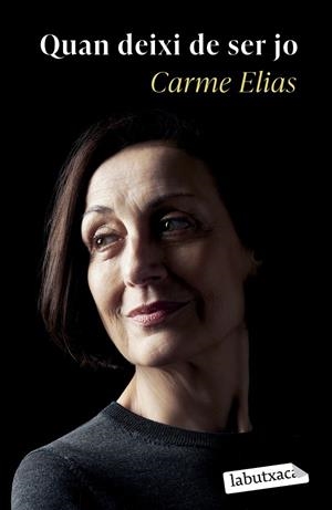 QUAN DEIXI DE SER JO | 9788419971135 | ELIAS, CARME | Llibreria Ombra | Llibreria online de Rubí, Barcelona | Comprar llibres en català i castellà online