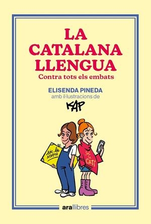 LA CATALANA LLENGUA | 9788418928918 | PINEDA I TRAÏD, ELISENDA/CAPDEVILA KAP, JAUME | Llibreria Ombra | Llibreria online de Rubí, Barcelona | Comprar llibres en català i castellà online