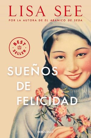 SUEÑOS DE FELICIDAD | 9788466375412 | SEE, LISA | Llibreria Ombra | Llibreria online de Rubí, Barcelona | Comprar llibres en català i castellà online