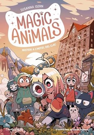 MAGIC ANIMALS 6. MISTERI A L'HOTEL DEL LLAC | 9788413897820 | ISERN, SUSANNA/DALMAU, CARLES | Llibreria Ombra | Llibreria online de Rubí, Barcelona | Comprar llibres en català i castellà online