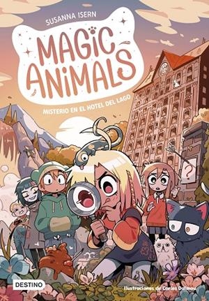 MAGIC ANIMALS 6. MISTERIO EN EL HOTEL DEL LAGO | 9788408286813 | ISERN, SUSANNA/DALMAU, CARLES | Llibreria Ombra | Llibreria online de Rubí, Barcelona | Comprar llibres en català i castellà online