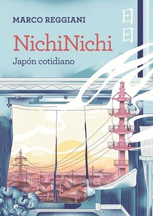 NICHINICHI | 9788419875464 | REGGIANI, MARCO | Llibreria Ombra | Llibreria online de Rubí, Barcelona | Comprar llibres en català i castellà online
