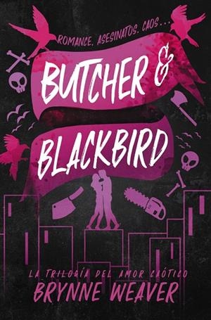 BUTCHER & BLACKBIRD | 9788419822048 | WEAVER, BRYNNE | Llibreria Ombra | Llibreria online de Rubí, Barcelona | Comprar llibres en català i castellà online