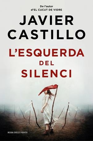 L'ESQUERDA DEL SILENCI | 9788419259844 | CASTILLO, JAVIER | Llibreria Ombra | Llibreria online de Rubí, Barcelona | Comprar llibres en català i castellà online