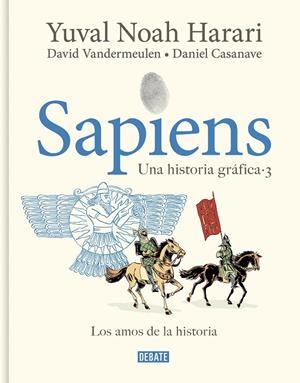 SAPIENS. UNA HISTORIA GRÁFICA (VOLUMEN III) | 9788419951182 | HARARI, YUVAL NOAH/VANDERMEULEN, DAVID | Llibreria Ombra | Llibreria online de Rubí, Barcelona | Comprar llibres en català i castellà online