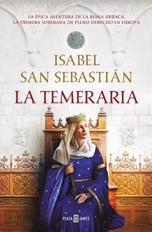 LA TEMERARIA | 9788401032301 | SAN SEBASTIÁN, ISABEL | Llibreria Ombra | Llibreria online de Rubí, Barcelona | Comprar llibres en català i castellà online