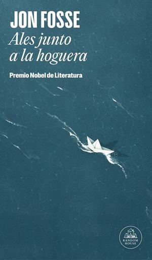 ALES JUNTO A LA HOGUERA | 9788439743835 | FOSSE, JON | Llibreria Ombra | Llibreria online de Rubí, Barcelona | Comprar llibres en català i castellà online