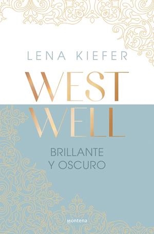 BRILLANTE Y OSCURO (WESTWELL 2) | 9788419746900 | KIEFER, LENA | Llibreria Ombra | Llibreria online de Rubí, Barcelona | Comprar llibres en català i castellà online