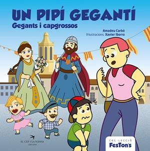UN PIPÍ GEGANTÍ. GEGANTS I CAPGROSSOS | 9788419747273 | CARBÓ, AMADEU | Llibreria Ombra | Llibreria online de Rubí, Barcelona | Comprar llibres en català i castellà online
