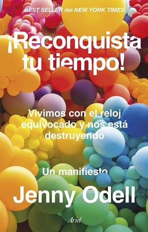 ¡RECONQUISTA TU TIEMPO! | 9788434437524 | ODELL, JENNY | Llibreria Ombra | Llibreria online de Rubí, Barcelona | Comprar llibres en català i castellà online