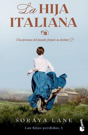 LA HIJA ITALIANA (SERIE LAS HIJAS PERDIDAS, 1) | 9788467073133 | LANE, SORAYA | Llibreria Ombra | Llibreria online de Rubí, Barcelona | Comprar llibres en català i castellà online