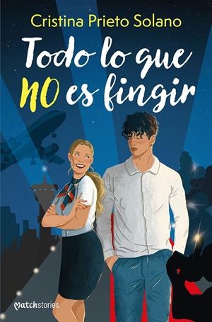 TODO LO QUE NO ES FINGIR | 9788408286196 | PRIETO SOLANO, CRISTINA | Llibreria Ombra | Llibreria online de Rubí, Barcelona | Comprar llibres en català i castellà online