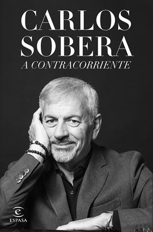 A CONTRACORRIENTE | 9788467072303 | SOBERA, CARLOS | Llibreria Ombra | Llibreria online de Rubí, Barcelona | Comprar llibres en català i castellà online