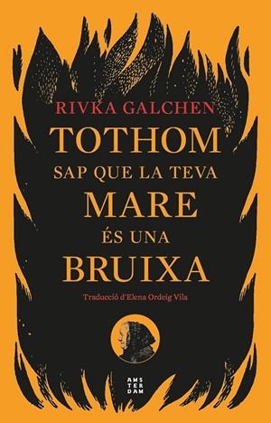 TOTHOM SAP QUE LA TEVA MARE ÉS UNA BRUIXA | 9788419960092 | GALCHEN, RIVKA | Llibreria Ombra | Llibreria online de Rubí, Barcelona | Comprar llibres en català i castellà online