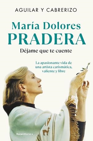 MARÍA DOLORES PRADERA: DÉJAME QUE TE CUENTE | 9788410096493 | CABRERIZO, FELIPE/AGUILAR, SANTIAGO | Llibreria Ombra | Llibreria online de Rubí, Barcelona | Comprar llibres en català i castellà online