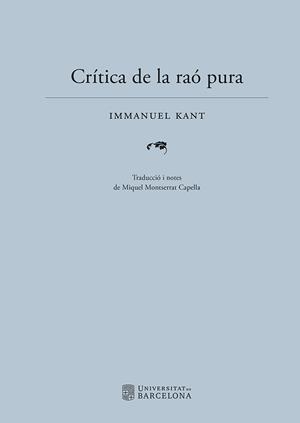 CRÍTICA DE LA RAÓ PURA | 9788410500068 | KANT, IMMANUEL | Llibreria Ombra | Llibreria online de Rubí, Barcelona | Comprar llibres en català i castellà online