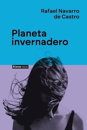 PLANETA INVERNADERO | 9788411485746 | NAVARRO DE CASTRO, RAFAEL | Llibreria Ombra | Llibreria online de Rubí, Barcelona | Comprar llibres en català i castellà online