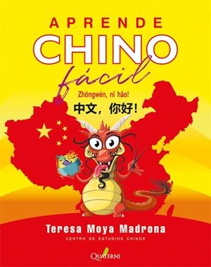 APRENDE CHINO FÁCIL. ZHONGWÉN, NI HAO | 9788412477641 | MOYA MADRONA, TERESA | Llibreria Ombra | Llibreria online de Rubí, Barcelona | Comprar llibres en català i castellà online