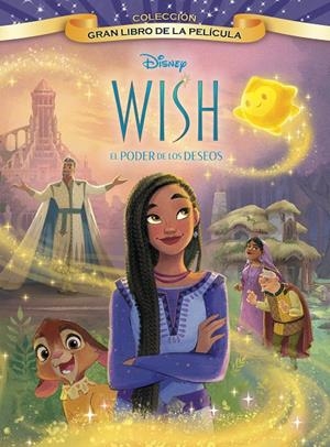 WISH: EL PODER DE LOS DESEOS. GRAN LIBRO DE LA PELÍCULA | 9788419547248 | DISNEY | Llibreria Ombra | Llibreria online de Rubí, Barcelona | Comprar llibres en català i castellà online