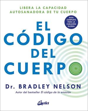 EL CÓDIGO DEL CUERPO | 9788411080439 | NELSON, BRADLEY | Llibreria Ombra | Llibreria online de Rubí, Barcelona | Comprar llibres en català i castellà online