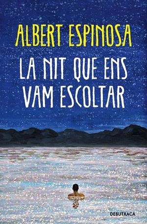 LA NIT QUE ENS VAM ESCOLTAR | 9788419394248 | ESPINOSA, ALBERT | Llibreria Ombra | Llibreria online de Rubí, Barcelona | Comprar llibres en català i castellà online