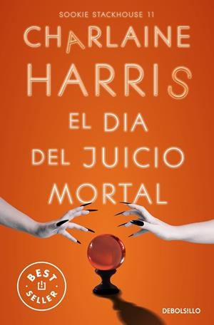 EL DÍA DEL JUICIO MORTAL (SOOKIE STACKHOUSE 11) | 9788466371049 | HARRIS, CHARLAINE | Llibreria Ombra | Llibreria online de Rubí, Barcelona | Comprar llibres en català i castellà online