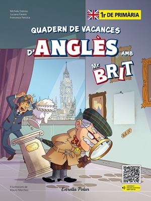 MR. BRIT. QUADERN DE VACANCES D'ANGLÈS. 1R DE PRIMÀRIA | 9788413898254 | AA. VV. | Llibreria Ombra | Llibreria online de Rubí, Barcelona | Comprar llibres en català i castellà online