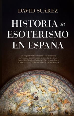 HISTORIA DEL ESOTERISMO EN ESPAÑA | 9788410521018 | DAVID SUÁREZ | Llibreria Ombra | Llibreria online de Rubí, Barcelona | Comprar llibres en català i castellà online