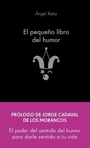 EL PEQUEÑO LIBRO DEL HUMOR | 9788413442822 | RIELO FERNÁNDEZ, ÁNGEL | Llibreria Ombra | Llibreria online de Rubí, Barcelona | Comprar llibres en català i castellà online
