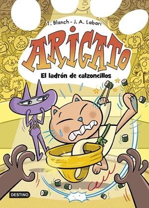 ARIGATO 2. EL LADRÓN DE CALZONCILLOS | 9788408288428 | LABARI, JOSÉ ÁNGEL/BLANCH, TERESA | Llibreria Ombra | Llibreria online de Rubí, Barcelona | Comprar llibres en català i castellà online