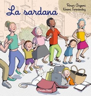 LA SARDANA | 9788413897493 | FERNÁNDEZ SELVA, NOEMÍ/ARGEMÍ, ROSER | Llibreria Ombra | Llibreria online de Rubí, Barcelona | Comprar llibres en català i castellà online