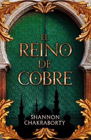 EL REINO DE COBRE | 9788419030993 | CHAKRABORTY, SHANNON | Llibreria Ombra | Llibreria online de Rubí, Barcelona | Comprar llibres en català i castellà online