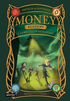 MONEY ACADEMY 2. MONEY ACADEMY Y LA MÁQUINA DE HACER DINERO | 9788408286868 | SANTIAGO, NATALIA DE | Llibreria Ombra | Llibreria online de Rubí, Barcelona | Comprar llibres en català i castellà online