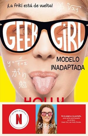 GEEK GIRL 2. MODELO INADAPTADA | 9788408292173 | SMALE, HOLLY | Llibreria Ombra | Llibreria online de Rubí, Barcelona | Comprar llibres en català i castellà online