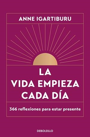 LA VIDA EMPIEZA CADA DÍA | 9788466376082 | IGARTIBURU, ANNE | Llibreria Ombra | Llibreria online de Rubí, Barcelona | Comprar llibres en català i castellà online