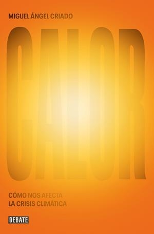 CALOR | 9788419642882 | CRIADO, MIGUEL ÁNGEL | Llibreria Ombra | Llibreria online de Rubí, Barcelona | Comprar llibres en català i castellà online