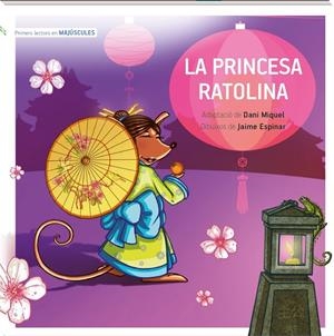 LA PRINCESA RATOLINA MAJÚSCULA | 9788419913203 | MIQUEL ANTICH, DANI | Llibreria Ombra | Llibreria online de Rubí, Barcelona | Comprar llibres en català i castellà online