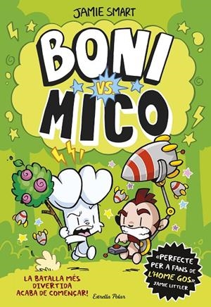 BONI VS. MICO | 9788413898483 | SMART, JAMIE | Llibreria Ombra | Llibreria online de Rubí, Barcelona | Comprar llibres en català i castellà online