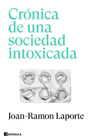 CRÓNICA DE UNA SOCIEDAD INTOXICADA | 9788411002271 | LAPORTE, JOAN-RAMON | Llibreria Ombra | Llibreria online de Rubí, Barcelona | Comprar llibres en català i castellà online